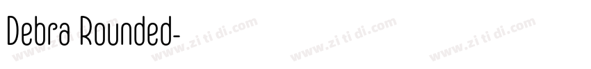 Debra Rounded字体转换